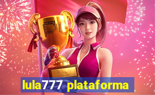 lula777 plataforma